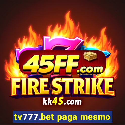 tv777.bet paga mesmo
